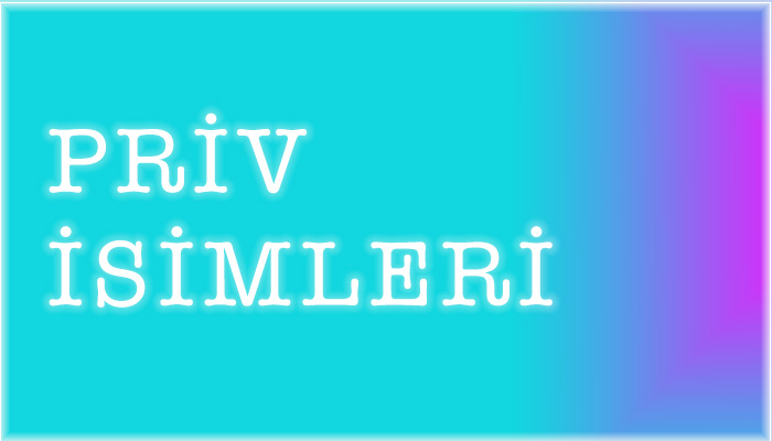 priv isimleri